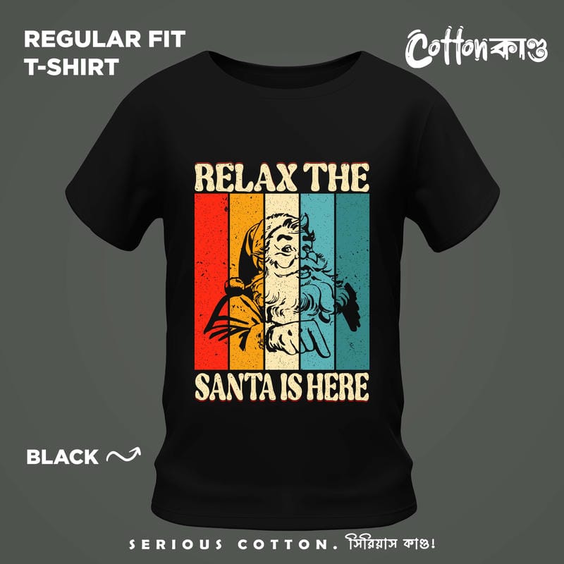 Relax The Santa Is Here | Christmas T-Shirt | CottonKando
