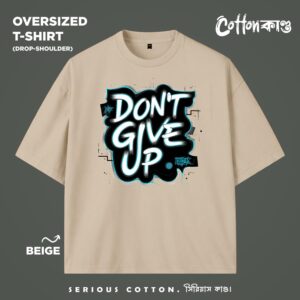 Don't Give Up | Oversized Graffiti T-Shirt | CottonKando