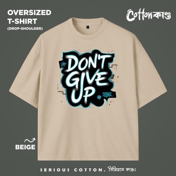 Don't Give Up | Oversized Graffiti T-Shirt | CottonKando