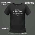 I Speak Fluent Lyrics | Graphic T-Shirt | CottonKando
